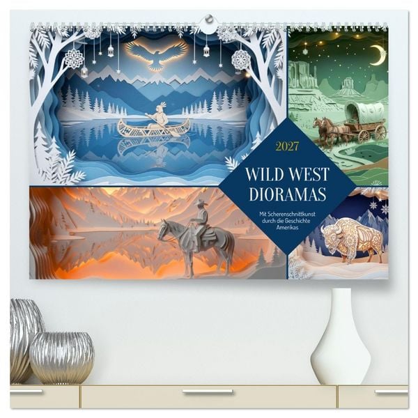 Produktbild: Wild West Dioramas (hochwertiger Premium Wandkalender 2027 DIN A2 quer), Kunstdruck in Hochglanz