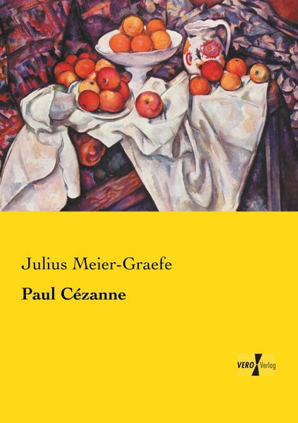 Paul Cézanne, Taschenbuch von Julius Meier-Graefe, Vero Verlag, 9783737208918