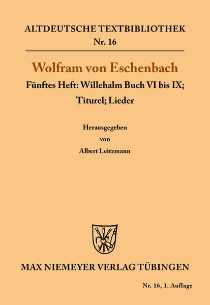 Willehalm Buch VI bis IX; Titurel; Lieder, Taschenbuch von Wolfram Eschenbach, De Gruyter, 9783110483109