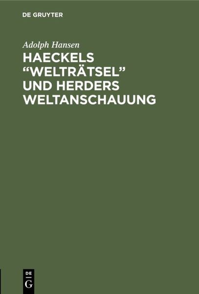Produktbild: Haeckels &ldquo;Weltr&auml;tsel&rdquo; und Herders Weltanschauung