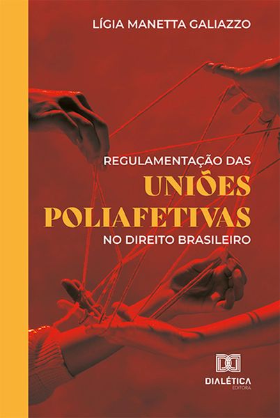 Produktbild: Regulamenta&ccedil;&atilde;o das uni&otilde;es poliafetivas no direito brasileiro