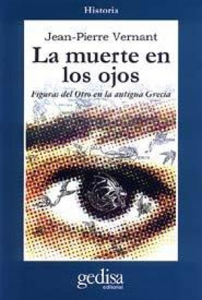 Produktbild: La muerte en los ojos : Figuras del Otro en la antigua Grecia