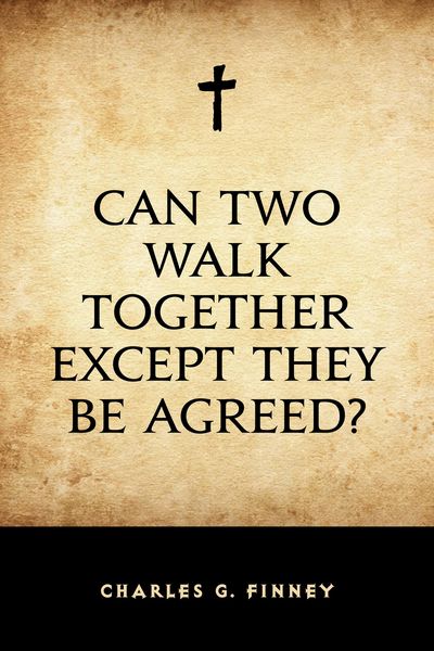 Produktbild: Can Two Walk Together Except They Be Agreed?