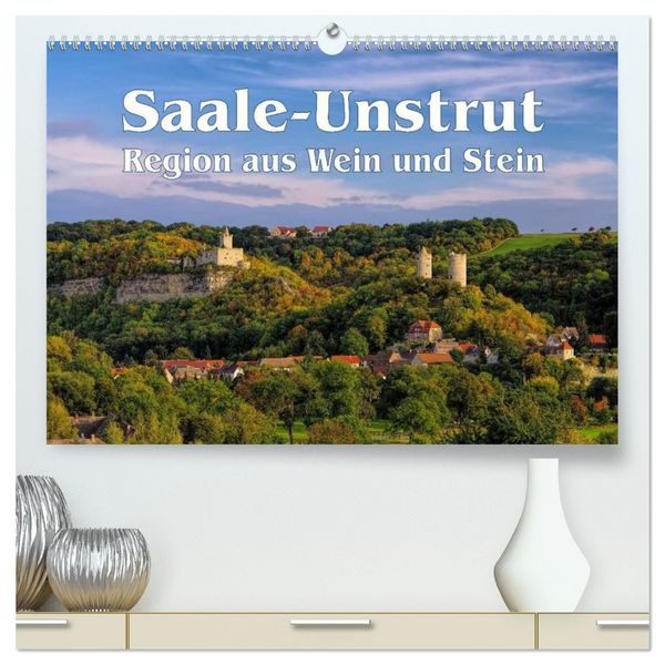 Produktbild: Saale-Unstrut - Region aus Wein und Stein (hochwertiger Premium Wandkalender 2026 DIN A2 quer), Kunstdruck in Hochglanz