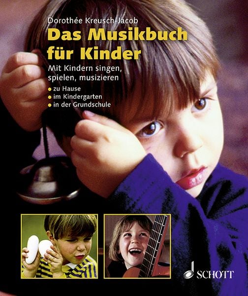 Das Musikbuch für Kinder, Taschenbuch von Dorothée Kreusch-Jacob, Schott Music, 978-3-7957-2206-7