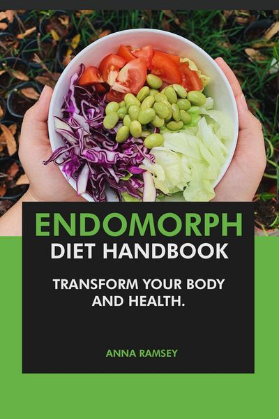 Produktbild: The Endomorph Diet Handbook: Transform Your Body & Health