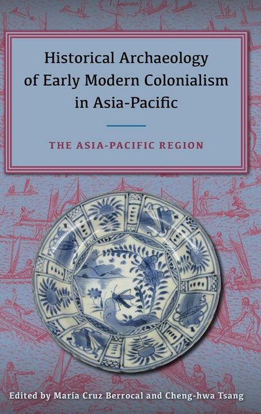 Produktbild: Historical Archaeology of Early Modern Colonialism in Asia-Pacific