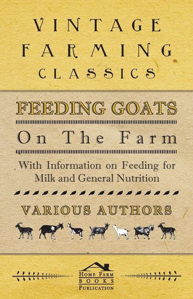 Produktbild: Feeding Goats on the Farm - With Information on Feeding for Milk and General Nutrition