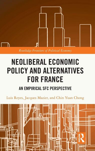 Produktbild: Neoliberal Economic Policy and Alternatives for France
