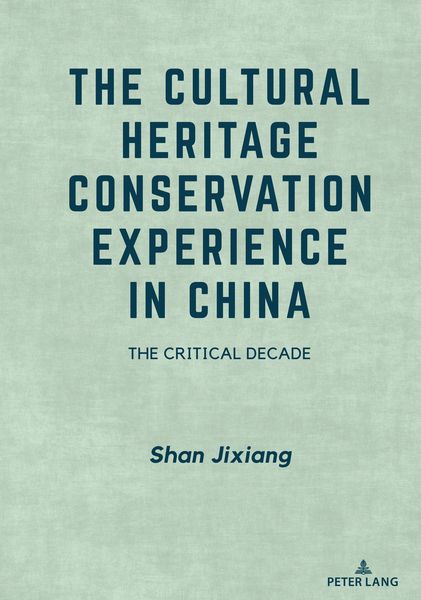 Produktbild: The Cultural Heritage Conservation Experience in China