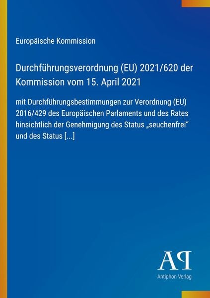 Produktbild: Durchf&uuml;hrungsverordnung (EU) 2021/620 der Kommission vom 15. April 2021
