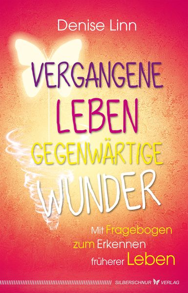 Produktbild: Vergangene Leben - gegenw&auml;rtige Wunder
