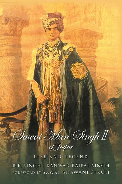 Produktbild: Sawai Man Singh II of Jaipur: Life and Legend