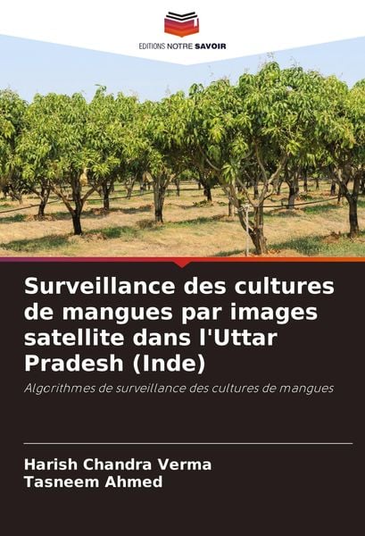 Produktbild: Surveillance des cultures de mangues par images satellite dans l'Uttar Pradesh (Inde)