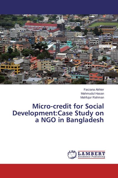 Produktbild: Micro-credit for Social Development:Case Study on a NGO in Bangladesh