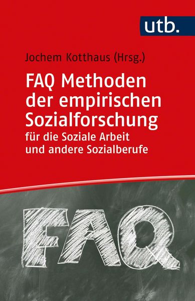 Produktbild: FAQ Methoden der empirischen Sozialforschung f&uuml;r die Soziale Arbeit und andere Sozialberufe