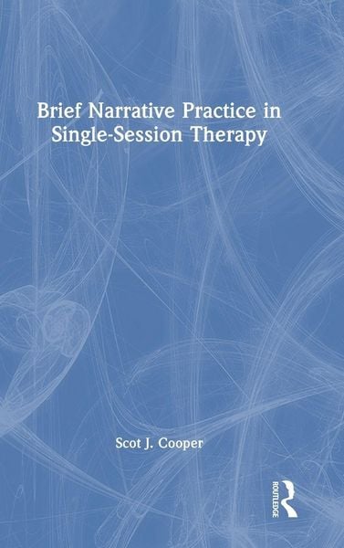 Produktbild: Brief Narrative Practice in Single-Session Therapy