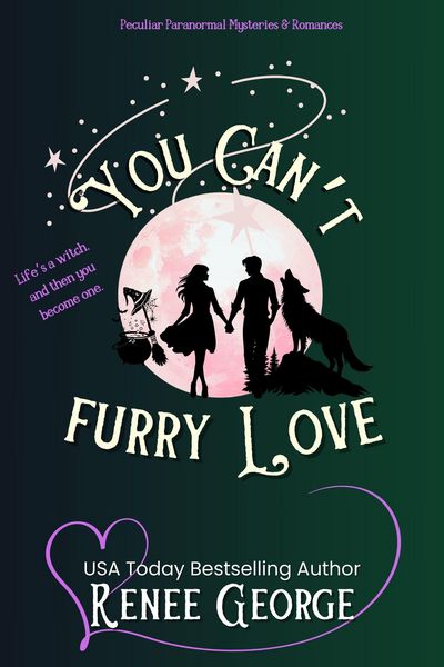 Produktbild: You Can't Furry Love (Peculiar Mysteries and Romances, #10)