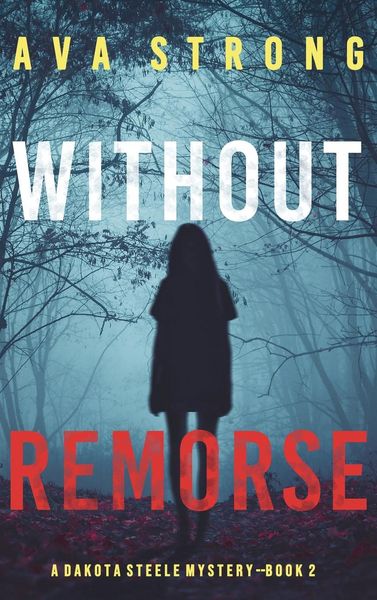 Produktbild: Without Remorse (A Dakota Steele FBI Suspense Thriller-Book 2)