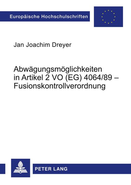 Produktbild: Abw&auml;gungsm&ouml;glichkeiten in Artikel 2 VO (EG) 4064/89 &ndash; Fusionskontrollverordnung