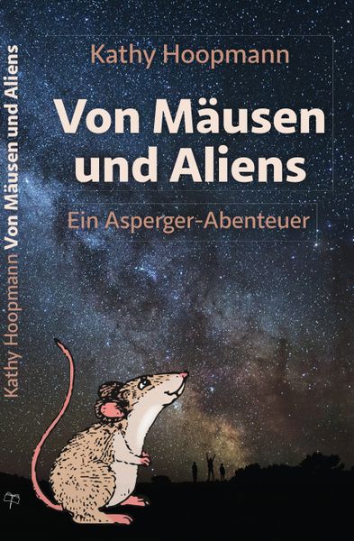 Von Mäusen und Aliens, Paperback von Kathy Hoopmann, Libellus, 978-3-945039-03-8