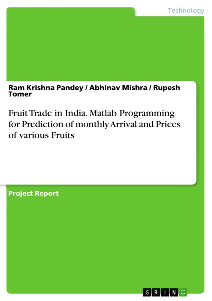 Produktbild: Fruit Trade in India. Matlab Programming for Prediction of monthly Arrival and Prices of various Fruits