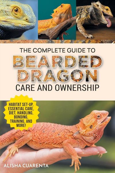 Produktbild: The Complete Guide to Bearded Dragon Care and Ownership
