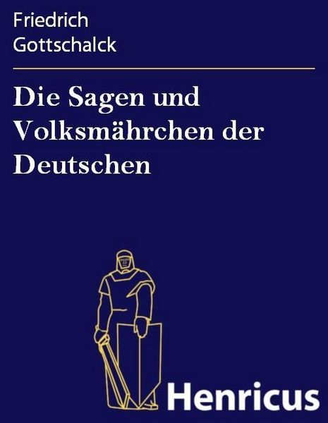Produktbild: Die Sagen und Volksm&auml;hrchen der Deutschen