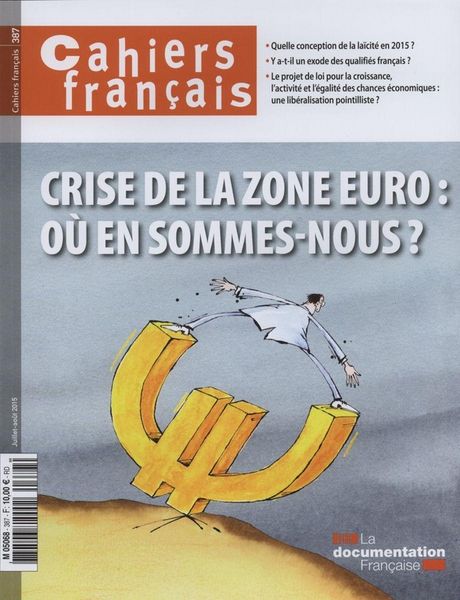Produktbild: Cahiers Francais ; Crise de la Zone Euro : Ou en Sommes Nous ?