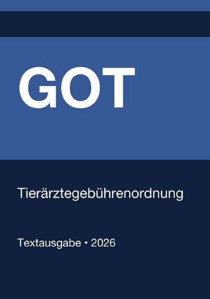 Produktbild: GOT - Tier&auml;rztegeb&uuml;hrenordnung (Deutschland) 2026