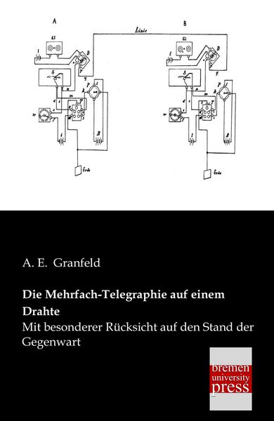 Produktbild: Die Mehrfach-Telegraphie auf einem Drahte
