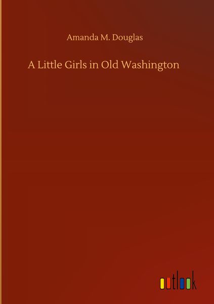Produktbild: A Little Girls in Old Washington