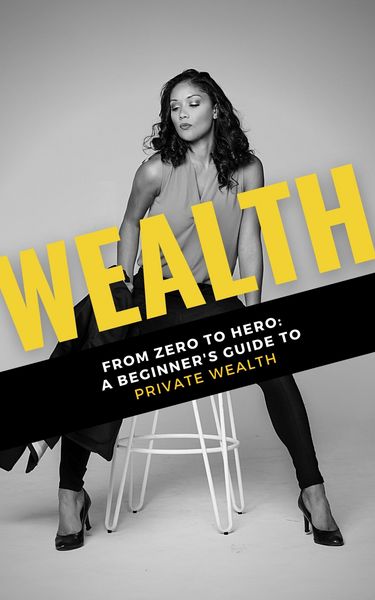 Produktbild: Wealth: From Zero to Hero: A Beginner's Guide to Private Wealth