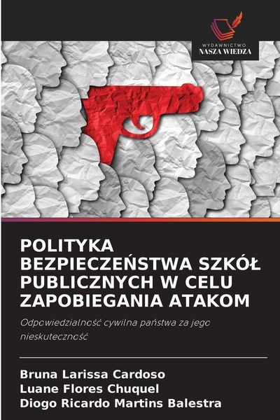 Produktbild: POLITYKA BEZPIECZE&iquest;STWA SZK&Oacute;&iquest; PUBLICZNYCH W CELU ZAPOBIEGANIA ATAKOM
