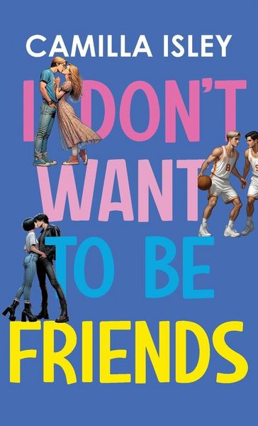 Produktbild: I Don't Want To Be Friends