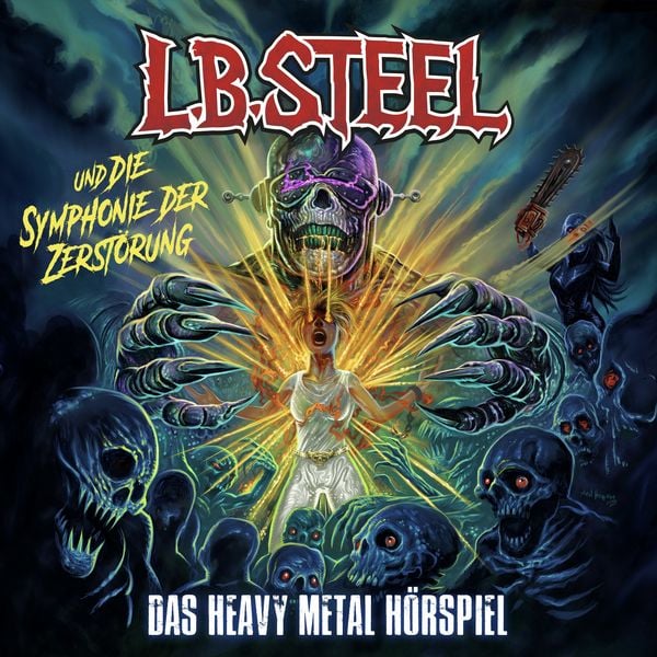 Produktbild: L.B. Steel und die Symphonie der Zerst&ouml;rung