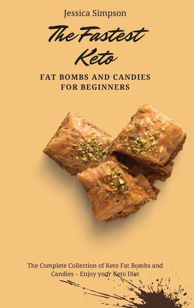 Produktbild: The Fastest Keto Fat Bombs and Candies for Beginners