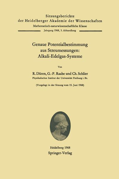 Genaue Potentialbestimmung aus Streumessungen: Alkali-Edelgas-Systeme, Taschenbuch von Rudolf Düren , G.-P. Raabe , Christoph Schlier, Springer