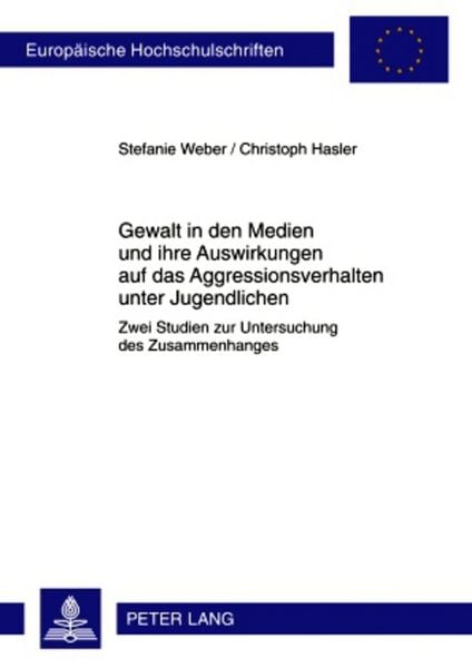 Produktbild: Gewalt in den Medien und ihre Auswirkungen auf das Aggressionsverhalten unter Jugendlichen