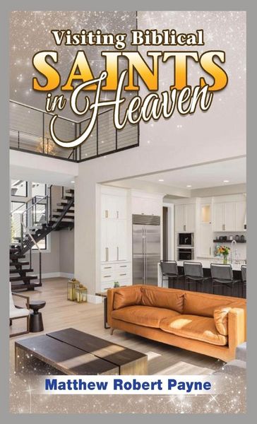 Produktbild: Visiting Biblical Saints in Heaven