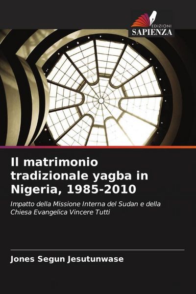 Produktbild: Il matrimonio tradizionale yagba in Nigeria, 1985-2010