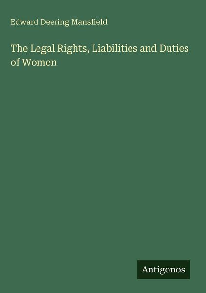 Produktbild: The Legal Rights, Liabilities and Duties of Women