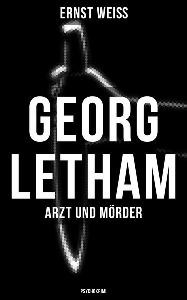 Produktbild: Georg Letham - Arzt und M&ouml;rder (Psychokrimi)