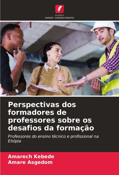 Produktbild: Perspectivas dos formadores de professores sobre os desafios da forma&ccedil;&atilde;o