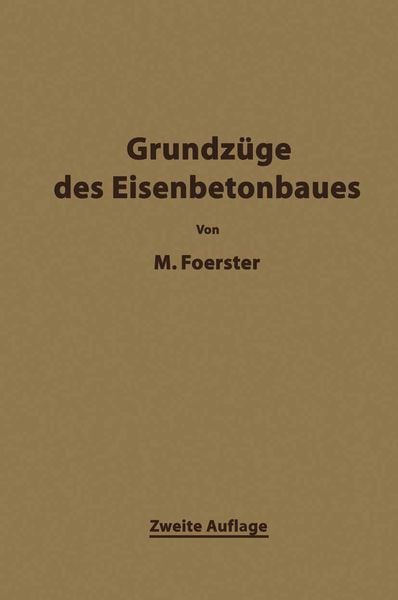 Produktbild: Die Grundz&auml;ge des Eisenbetonbaues
