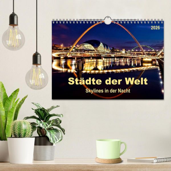 Produktbild: St&auml;dte der Welt - Skylines in der Nacht (Wandkalender 2026 DIN A4 quer), CALVENDO Monatskalender