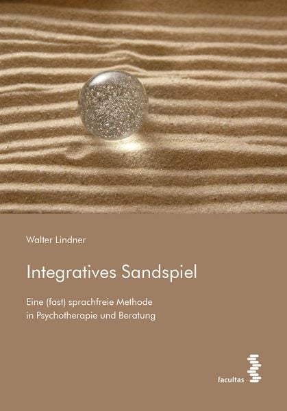 Integratives Sandspiel, Taschenbuch von Walter Lindner, Facultas, 9783708921815