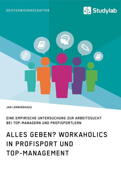 Produktbild: Alles Geben? Workaholics in Profisport und Top-Management