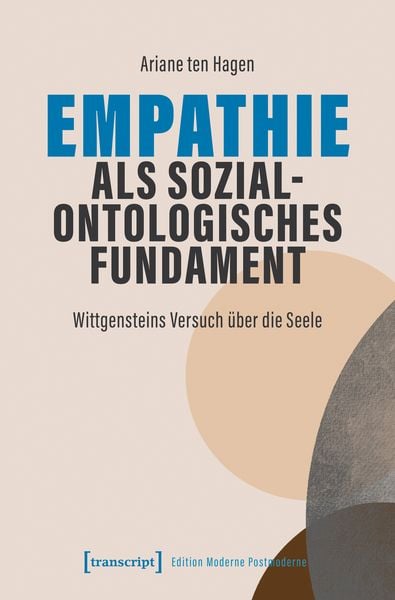 Empathie als sozialontologisches Fundament, Taschenbuch von Ariane ten Hagen, Transcript, 978-3-8376-6832-2