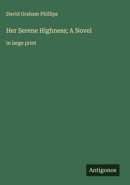 Produktbild: Her Serene Highness; A Novel